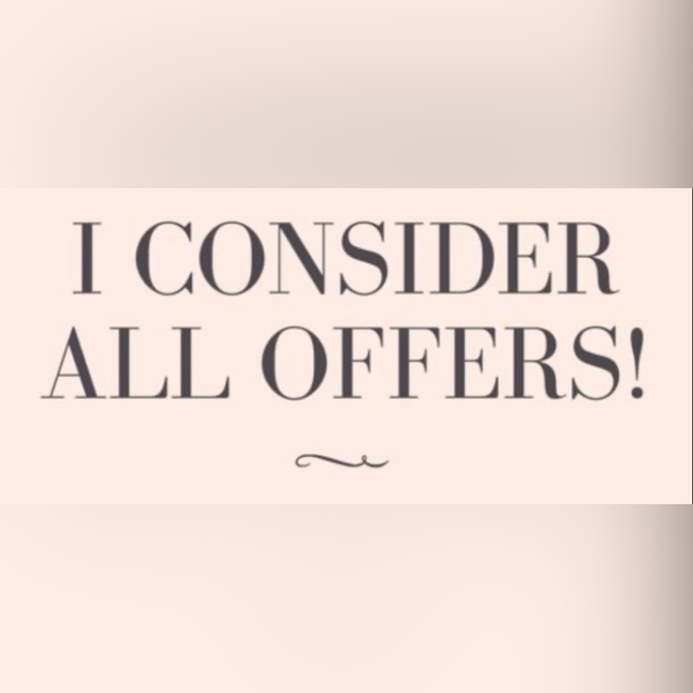 All Offers Will Be Considered